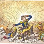 Napoleon je jednom izjavio kako je engleski karikutarist James Gillray 'učinio više od svih europskih vojski' u njegovu rušenju
