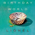 The Post-Birthday World - Lionel Shriver